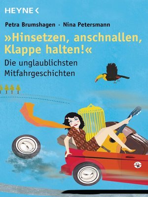 cover image of "Hinsetzen, anschnallen, Klappe halten!"